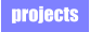 projects
